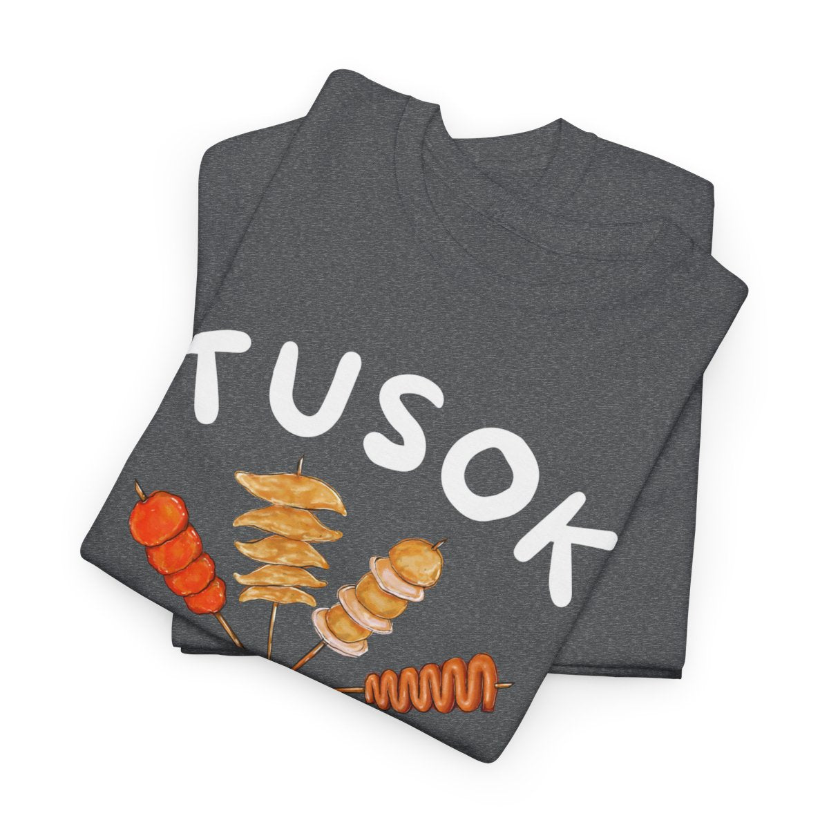 TUSOK-TUSOK 2 - Filipino Food (Basic Tee)