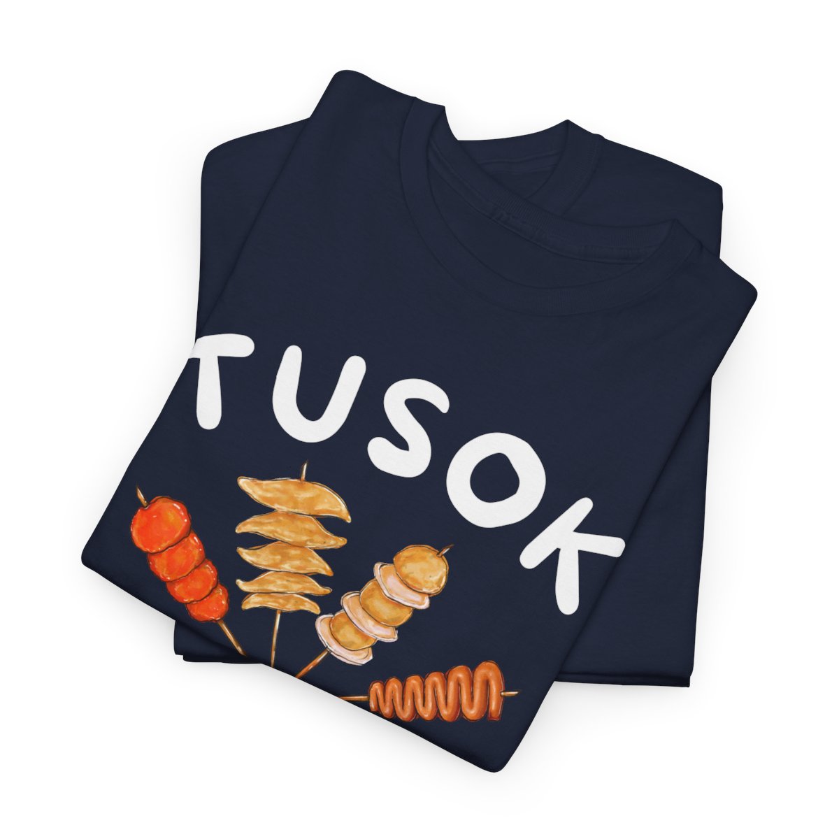 TUSOK-TUSOK 2 - Filipino Food (Basic Tee)