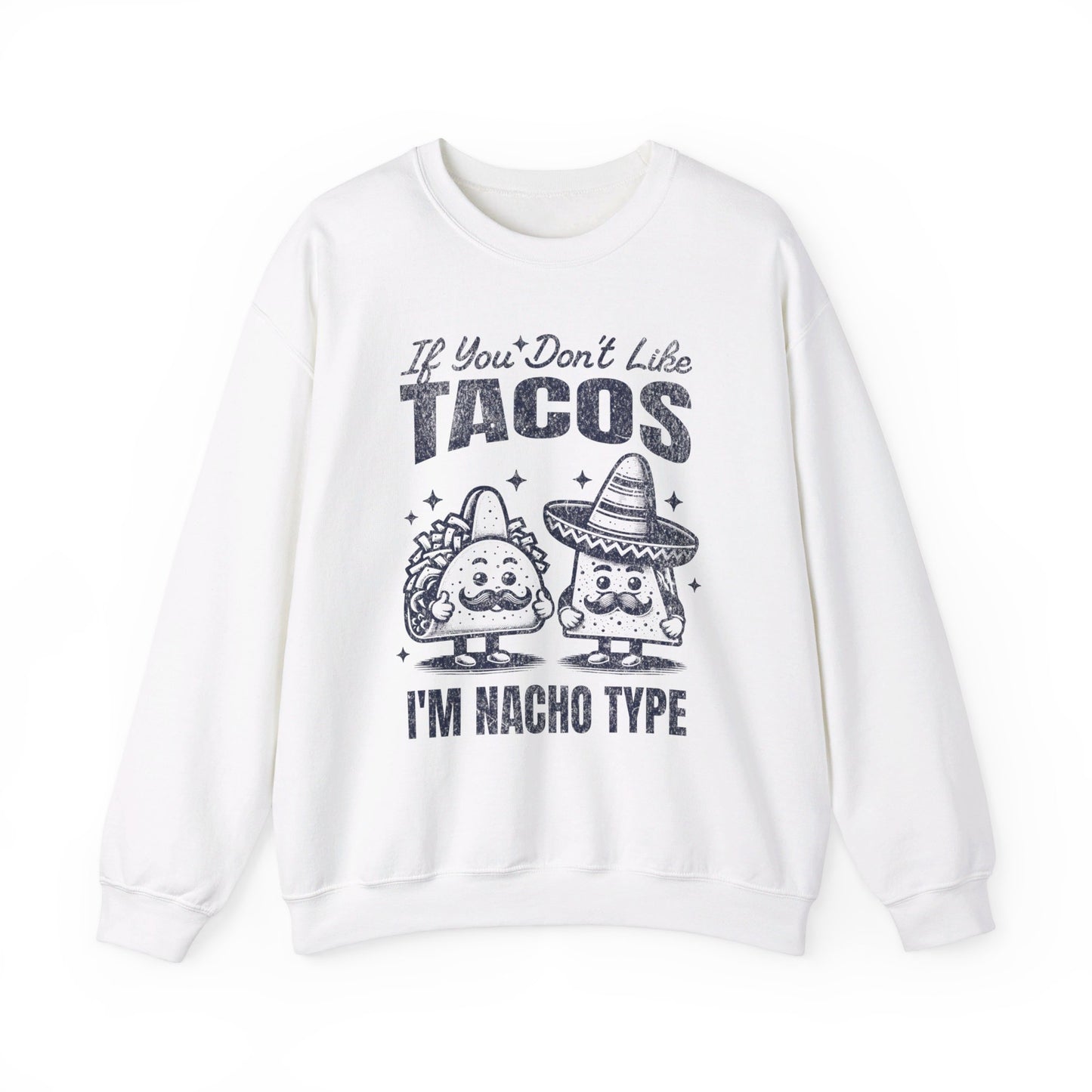 POLLO ASADO TACOS - Tacos/Nachos (Sweatshirt)