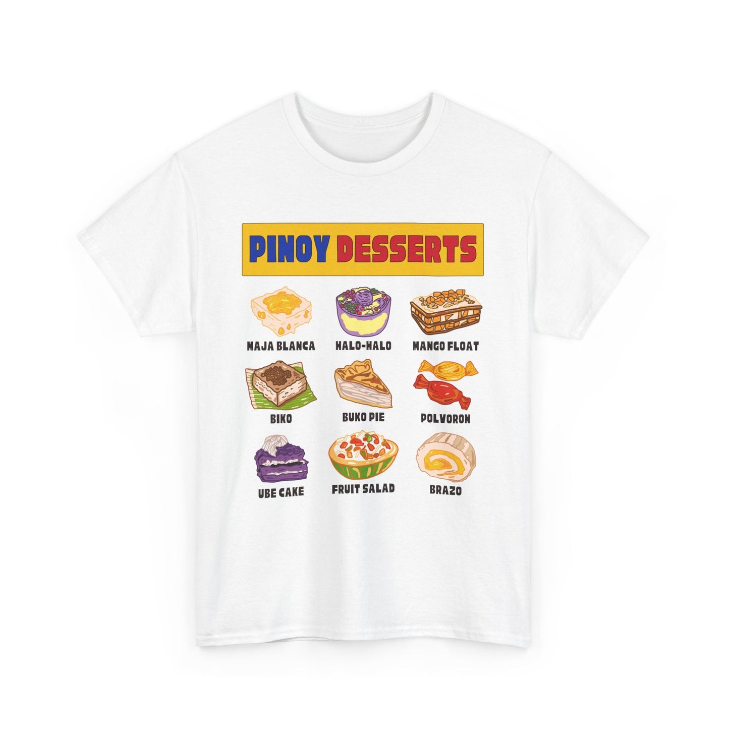 PINOY DESSERTS - Filipino Food (Basic Tee)