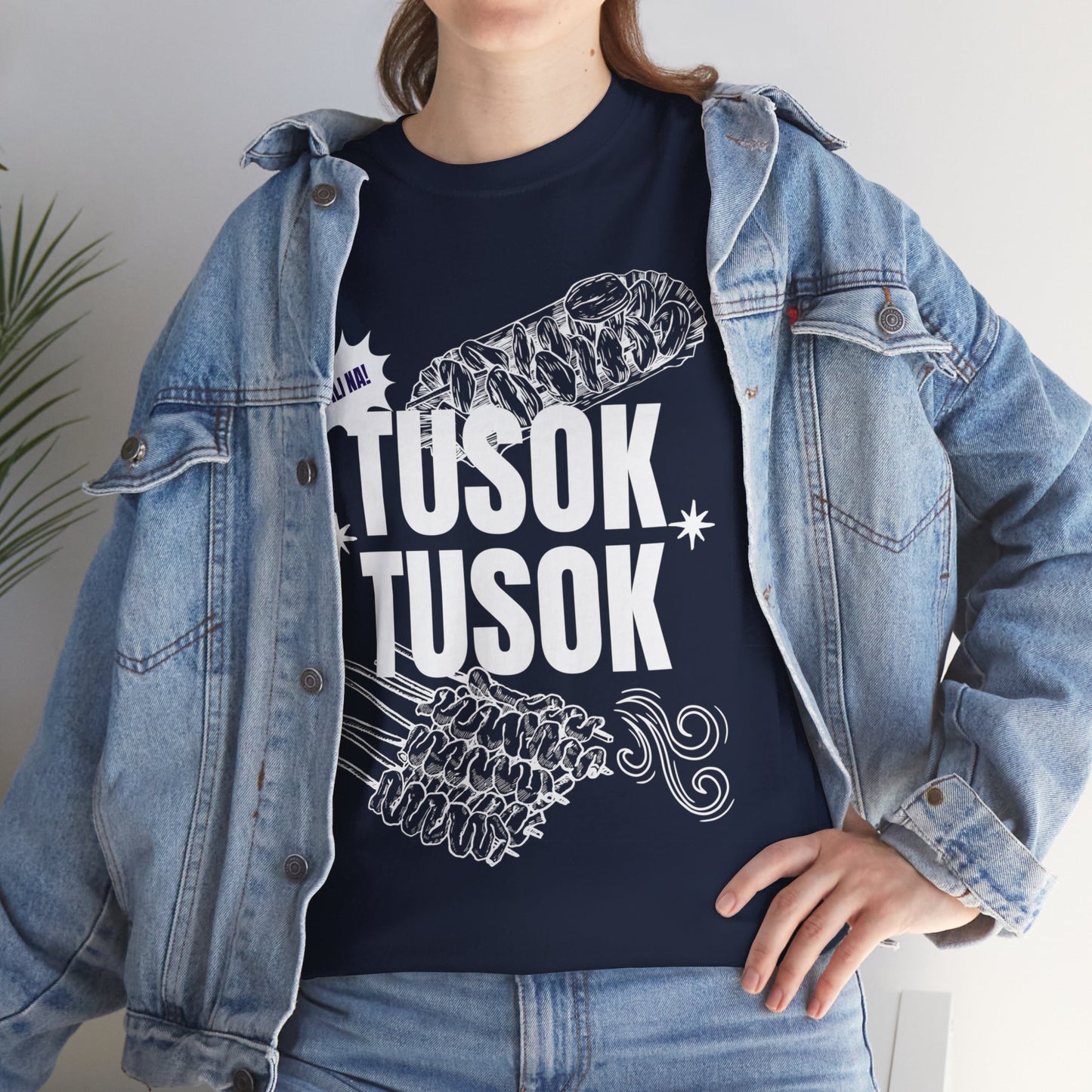 TUSOK-TUSOK 1 - Filipino Food (Basic Tee)