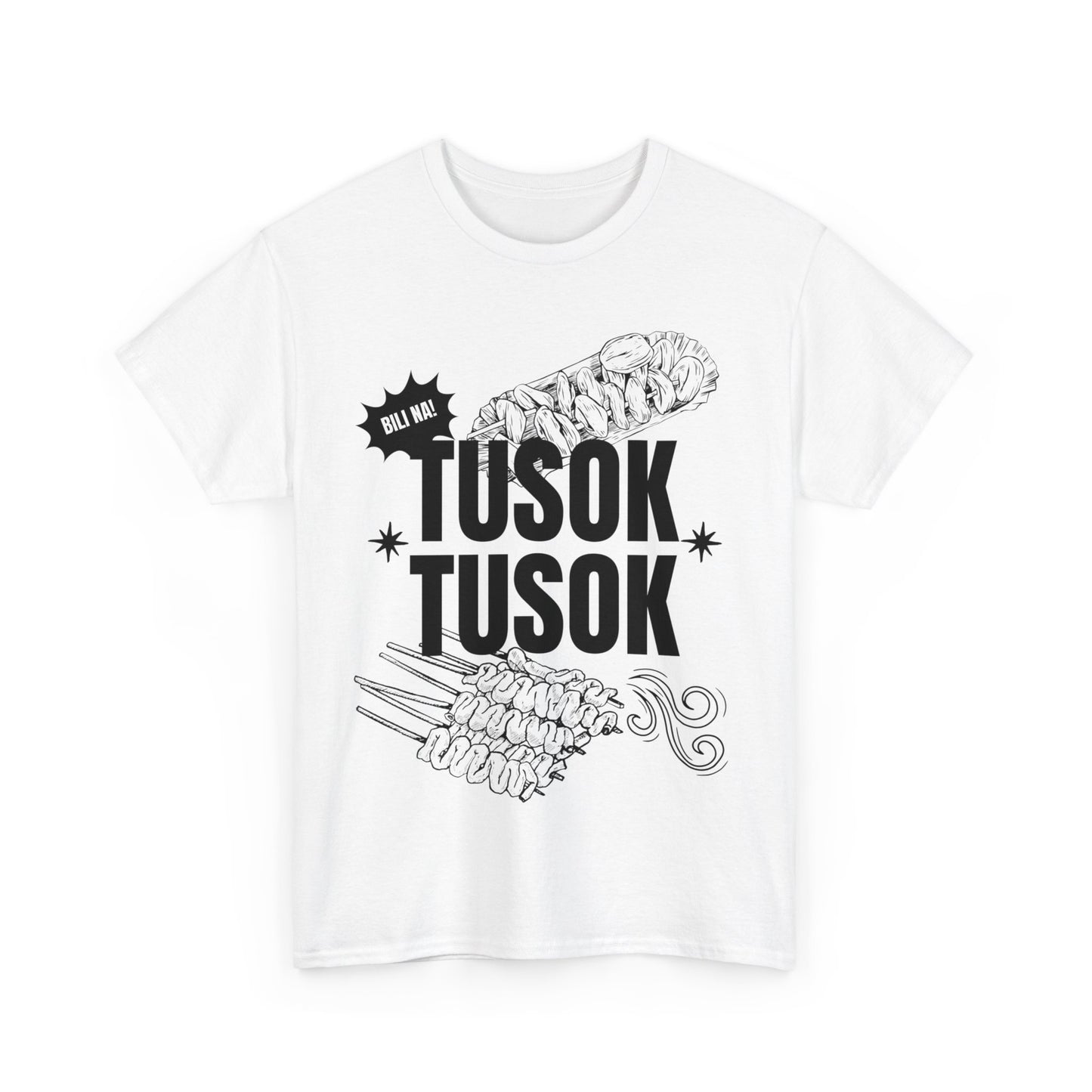 TUSOK-TUSOK 1 - Filipino Food (Basic Tee)