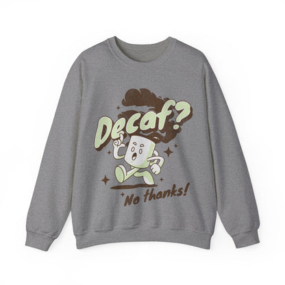 DECAF - Coffee (Sweatshirt)