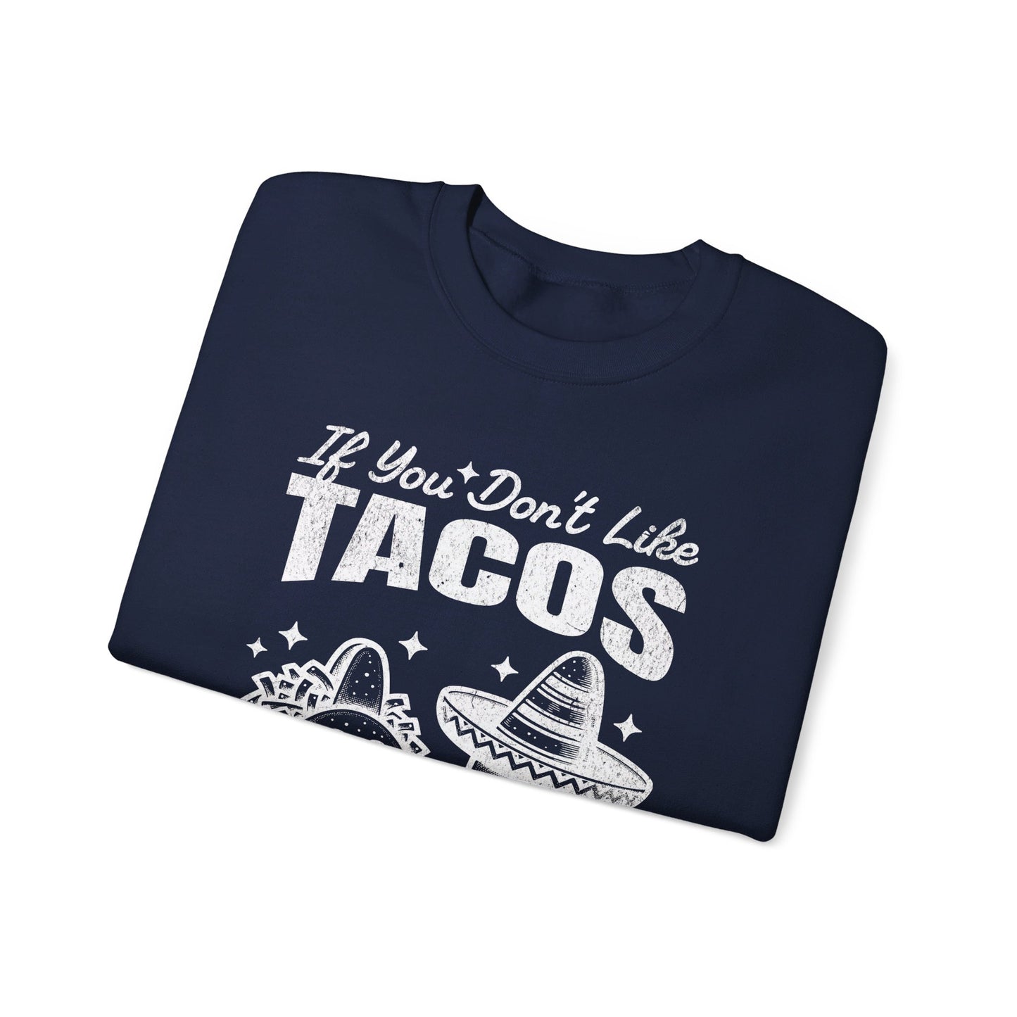 POLLO ASADO TACOS - Tacos/Nachos (Sweatshirt)