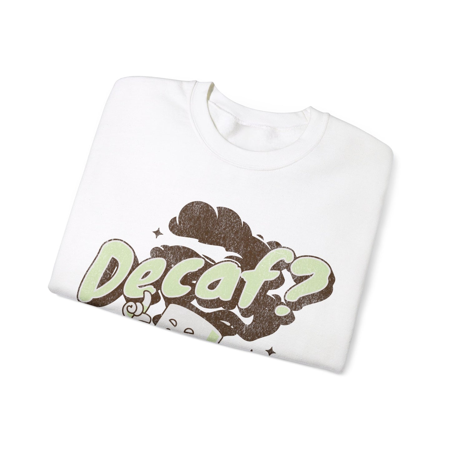 DECAF - Coffee (Sweatshirt)