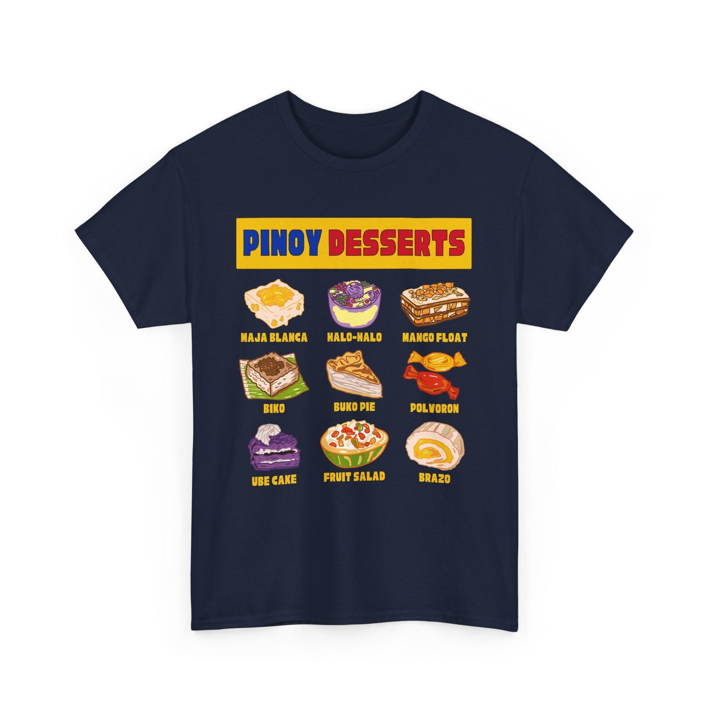 PINOY DESSERTS - Filipino Food (Basic Tee)