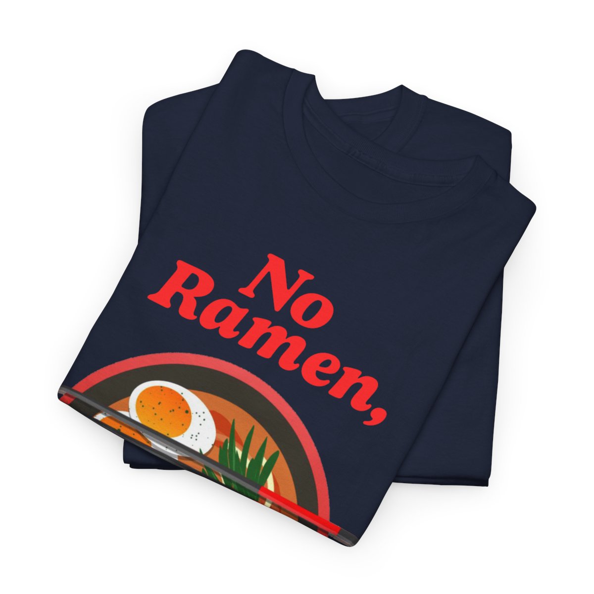 TOKYO RAMEN - Japanese Food (Basic Tee)