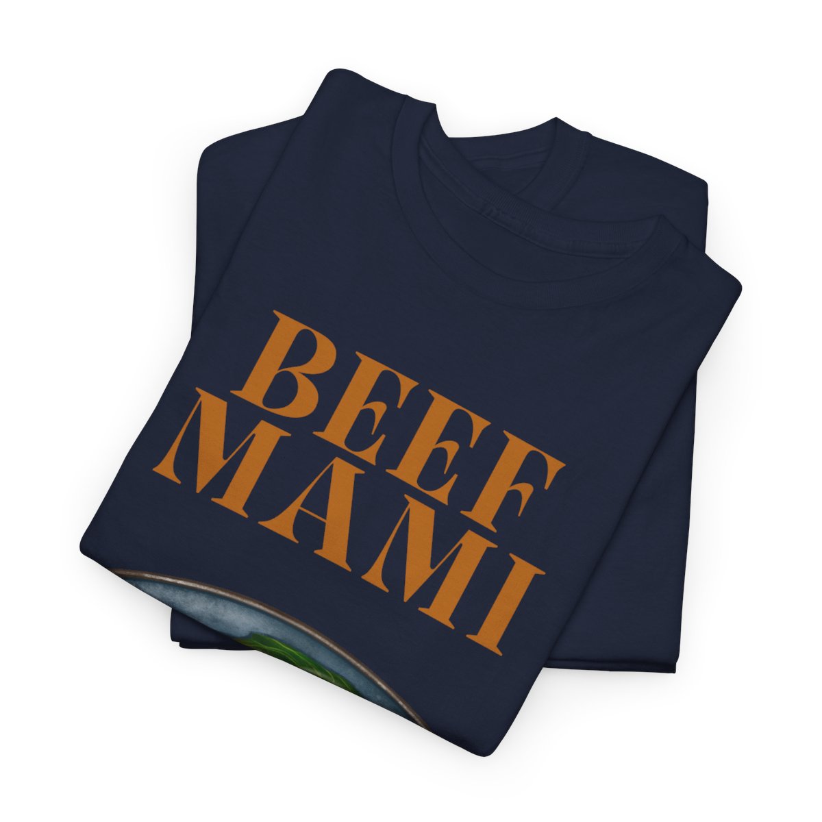 BEEF MAMI - Filipino Food (Basic Tee)