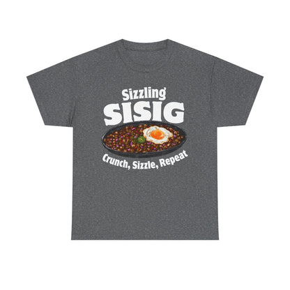 SIZZLING SISIG - Filipino Food (Basic Tee)