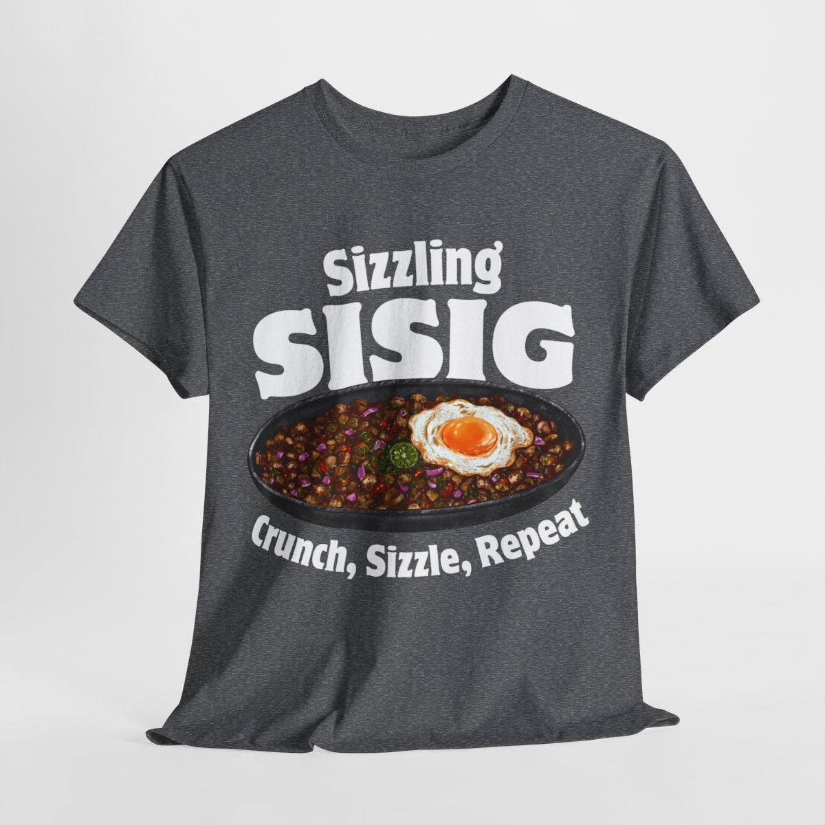 SIZZLING SISIG - Filipino Food (Basic Tee)