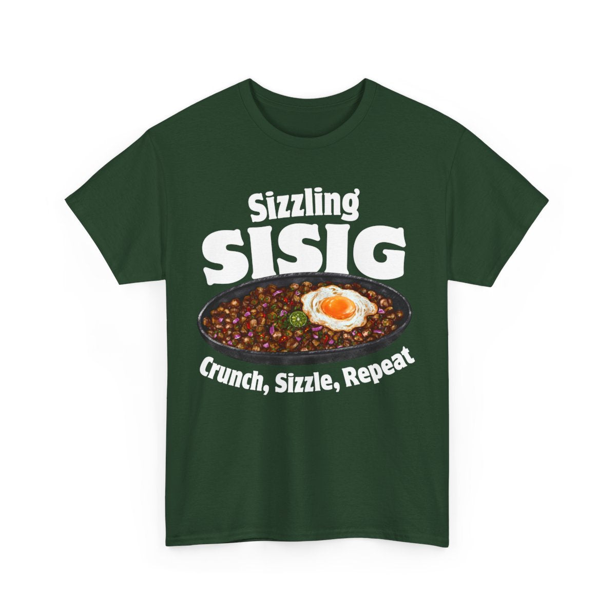 SIZZLING SISIG - Filipino Food (Basic Tee)