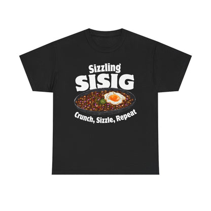 SIZZLING SISIG - Filipino Food (Basic Tee)