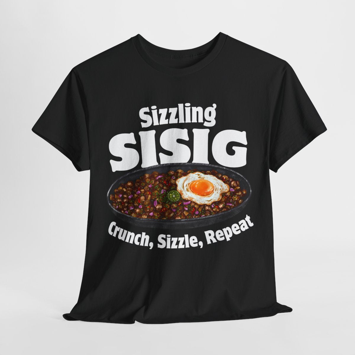 SIZZLING SISIG - Filipino Food (Basic Tee)
