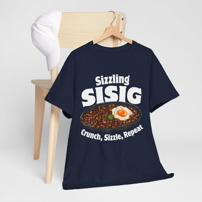 SIZZLING SISIG - Filipino Food (Basic Tee)