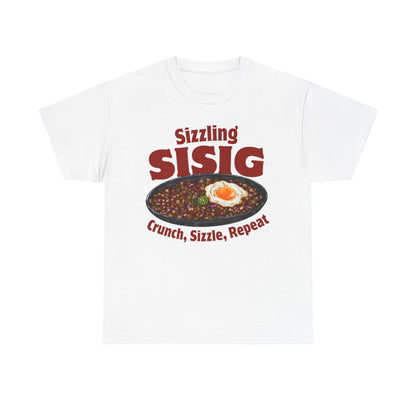 SIZZLING SISIG - Filipino Food (Basic Tee)