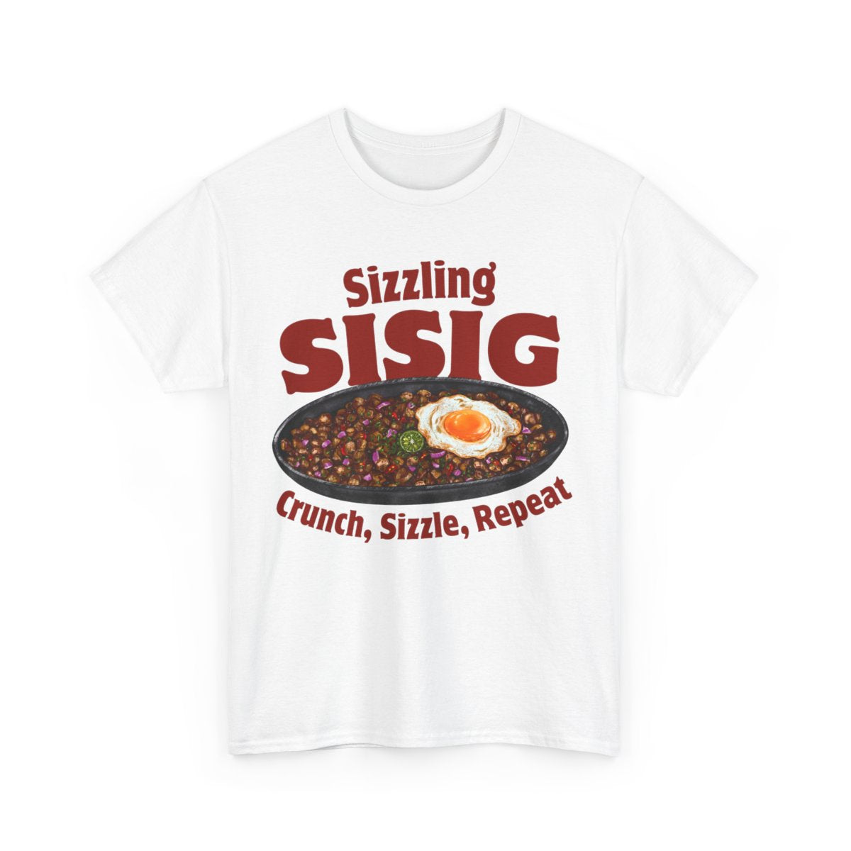 SIZZLING SISIG - Filipino Food (Basic Tee)