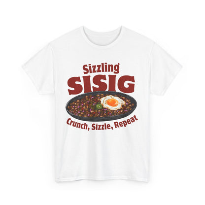 SIZZLING SISIG - Filipino Food (Basic Tee)