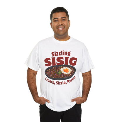 SIZZLING SISIG - Filipino Food (Basic Tee)