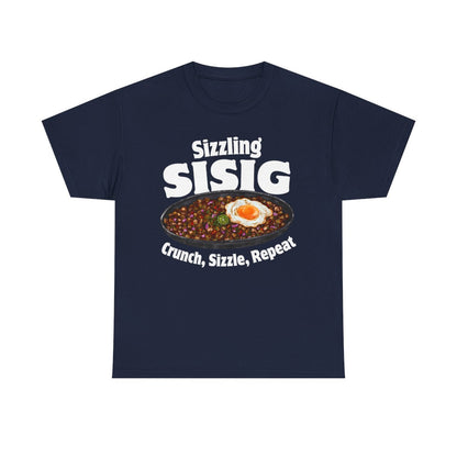 SIZZLING SISIG - Filipino Food (Basic Tee)