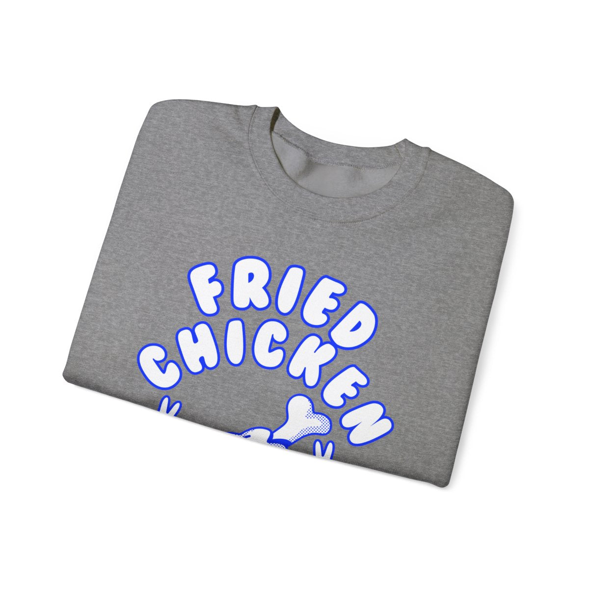 BUTTERMILK FRIED CHICKEN - All Meat (Sweatshirt)