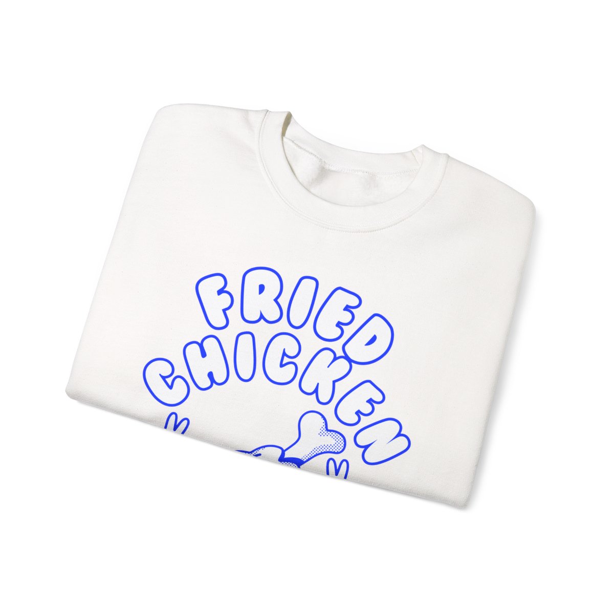 BUTTERMILK FRIED CHICKEN - All Meat (Sweatshirt)