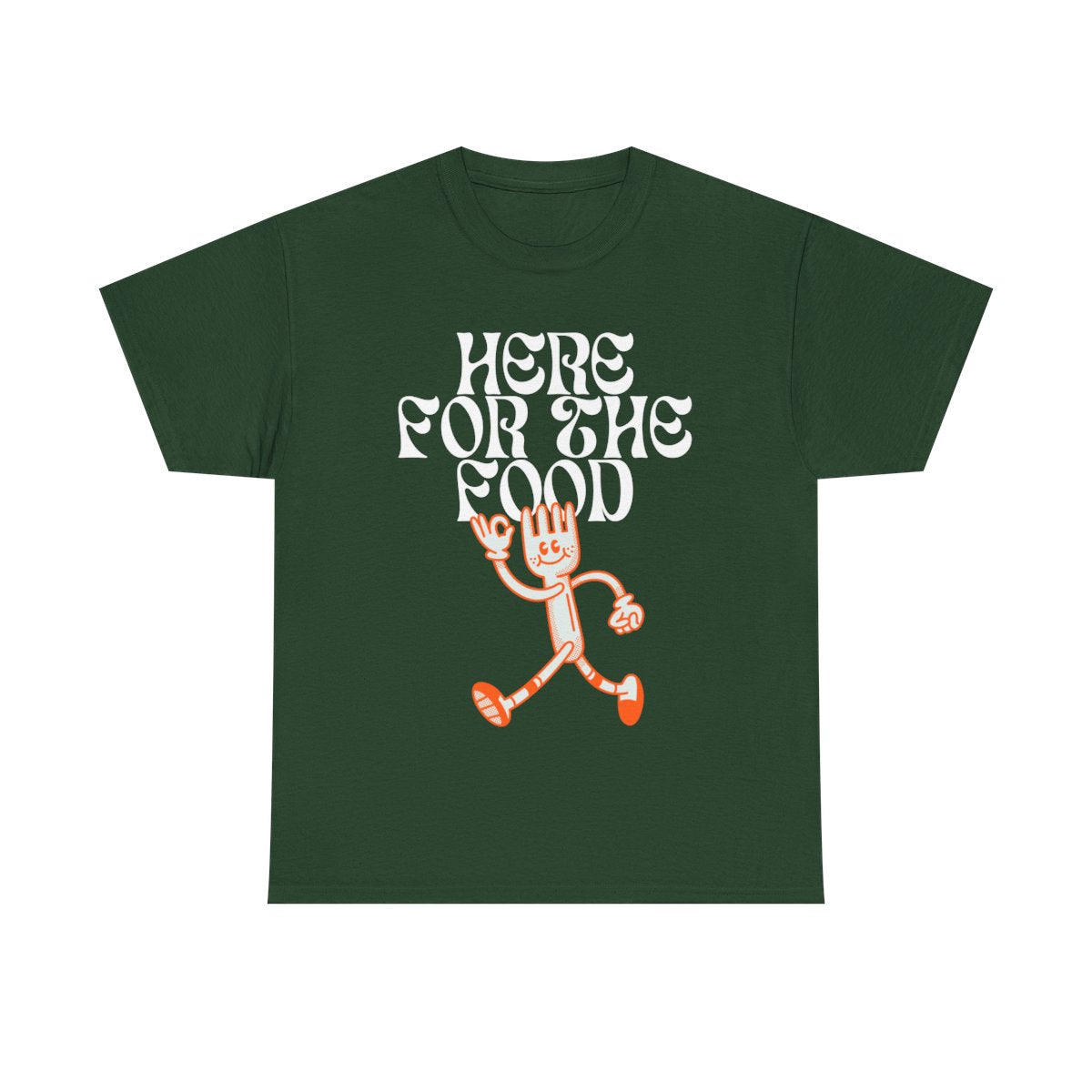 HERE FOR THE FOOD - Foodie (Basic Tee)
