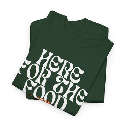 HERE FOR THE FOOD - Foodie (Basic Tee)