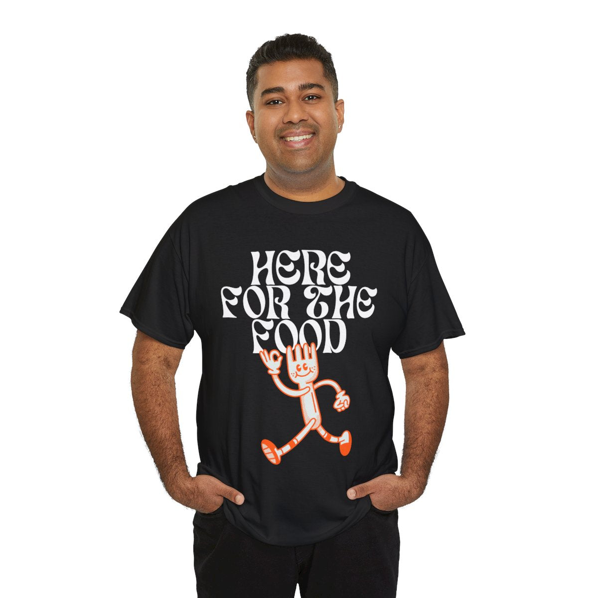 HERE FOR THE FOOD - Foodie (Basic Tee)