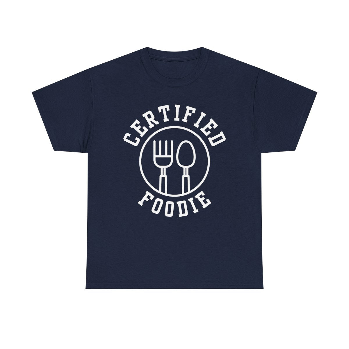 CERTIFIED FOODIE 1 - Foodie (Basic Tee)