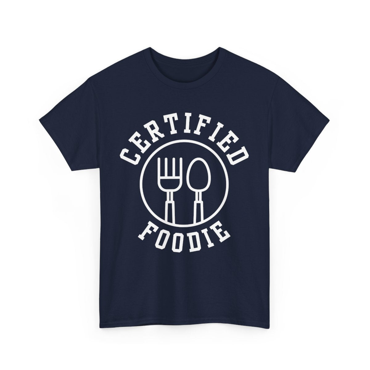 CERTIFIED FOODIE 1 - Foodie (Basic Tee)