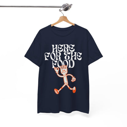 HERE FOR THE FOOD - Foodie (Basic Tee)