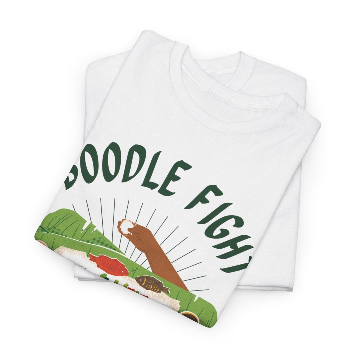 BOODLE FIGHT 1 - Filipino Food (Basic Tee)