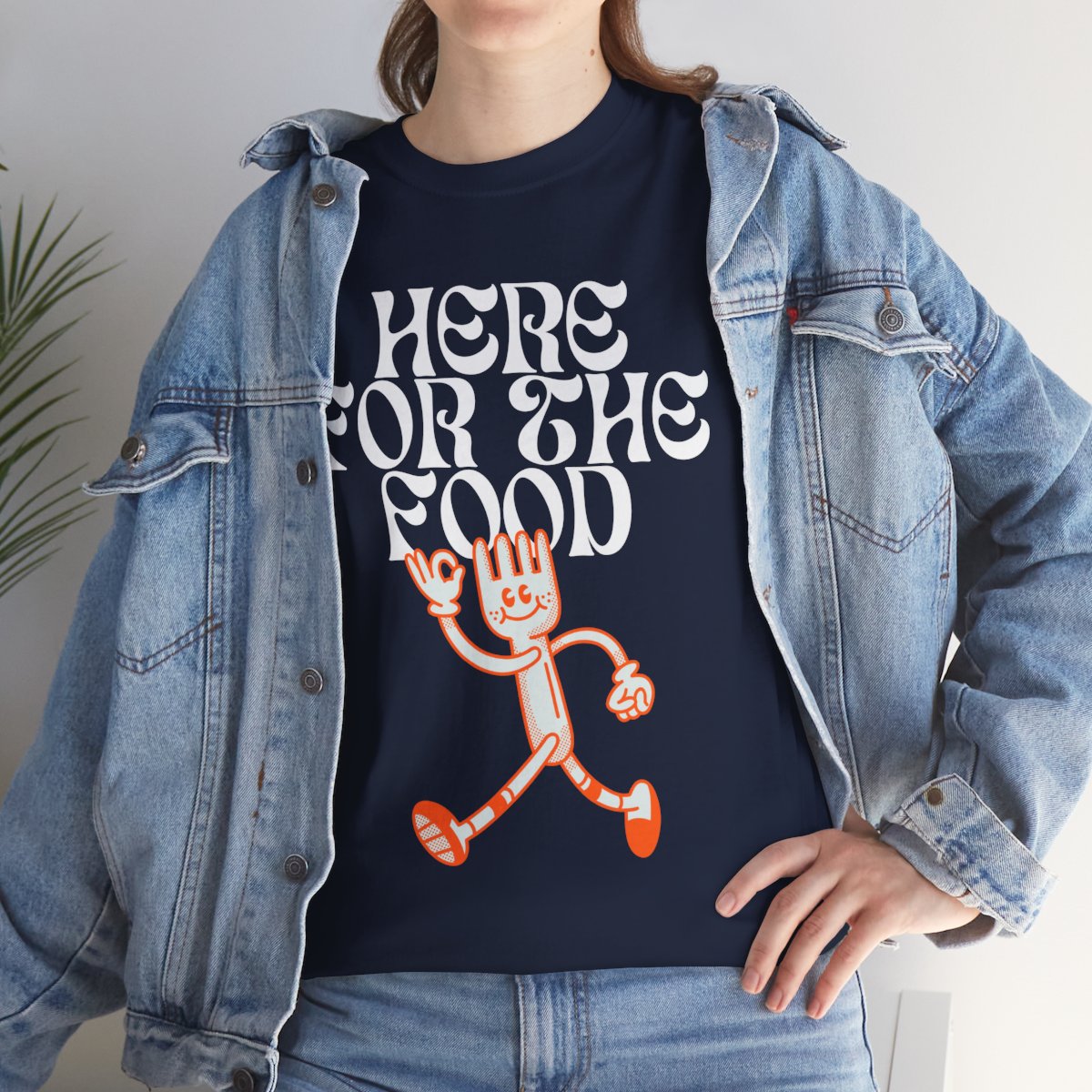 HERE FOR THE FOOD - Foodie (Basic Tee)