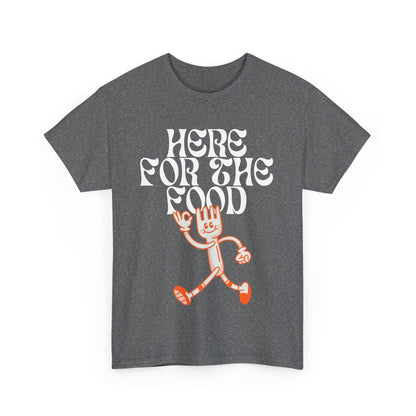 HERE FOR THE FOOD - Foodie (Basic Tee)