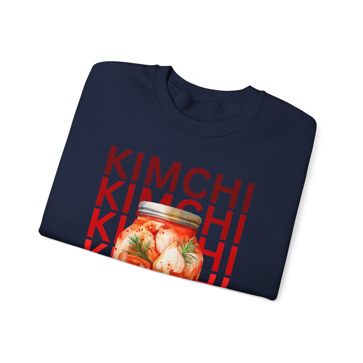 HOMEMADE KIMCHI - Korean Food (Sweatshirt)
