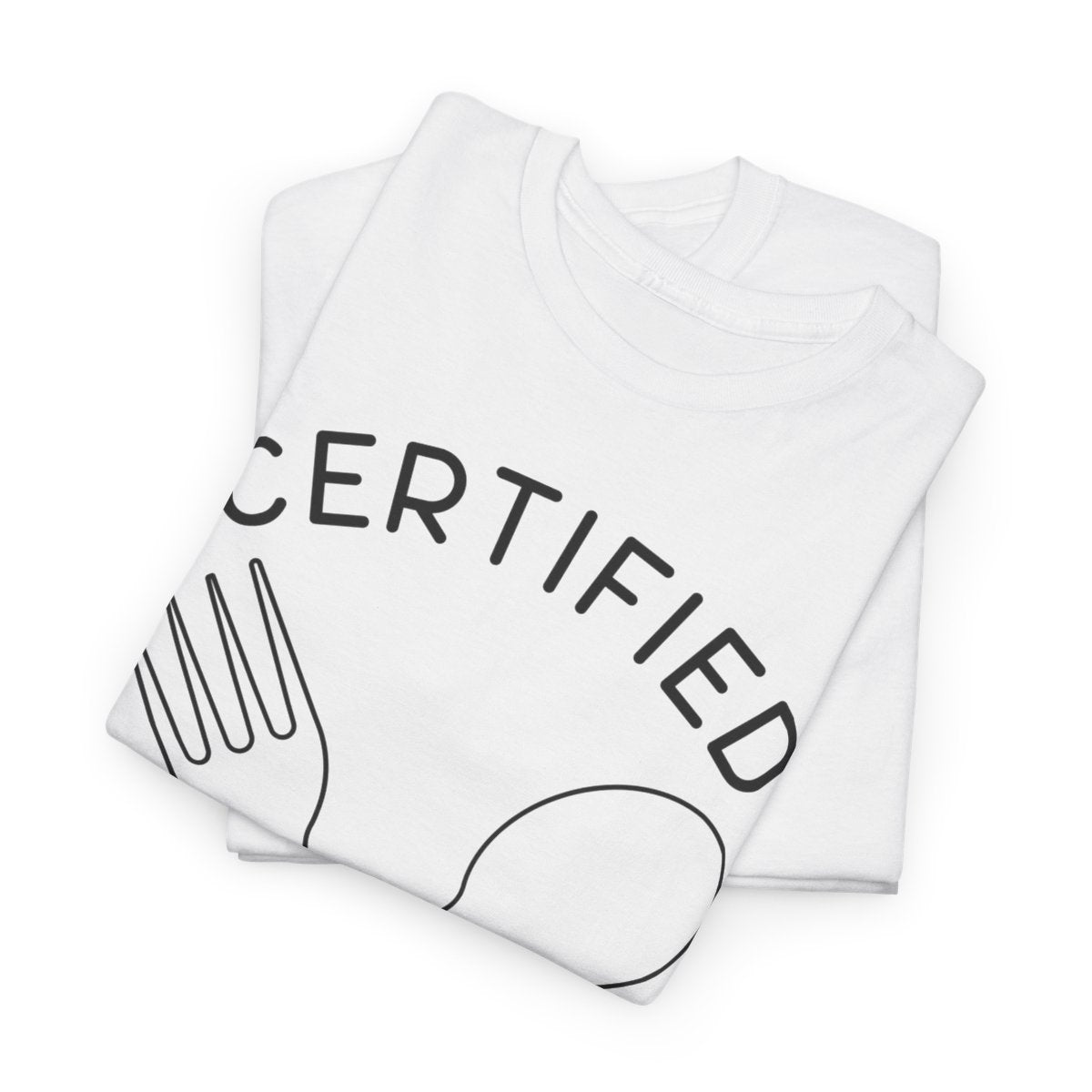 CERTIFIED FOODIE 2 - Foodie (Basic Tee)