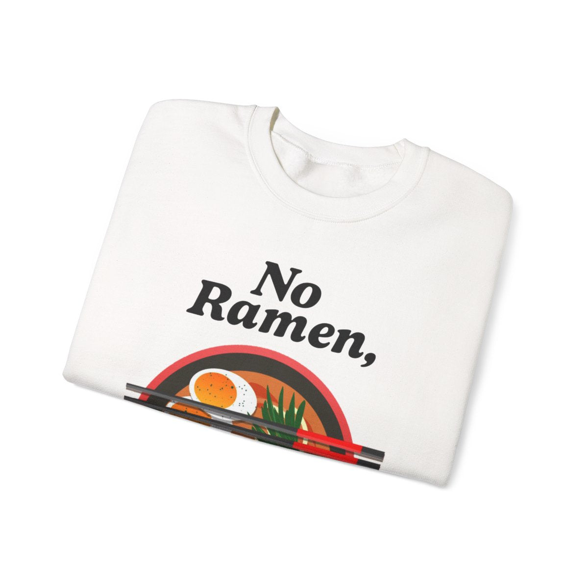 TOKYO RAMEN - Japanese Food (Sweatshirt)