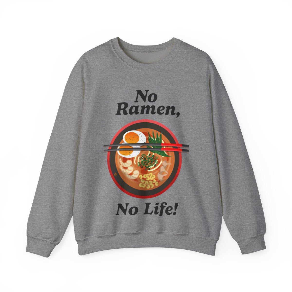 TOKYO RAMEN - Japanese Food (Sweatshirt)