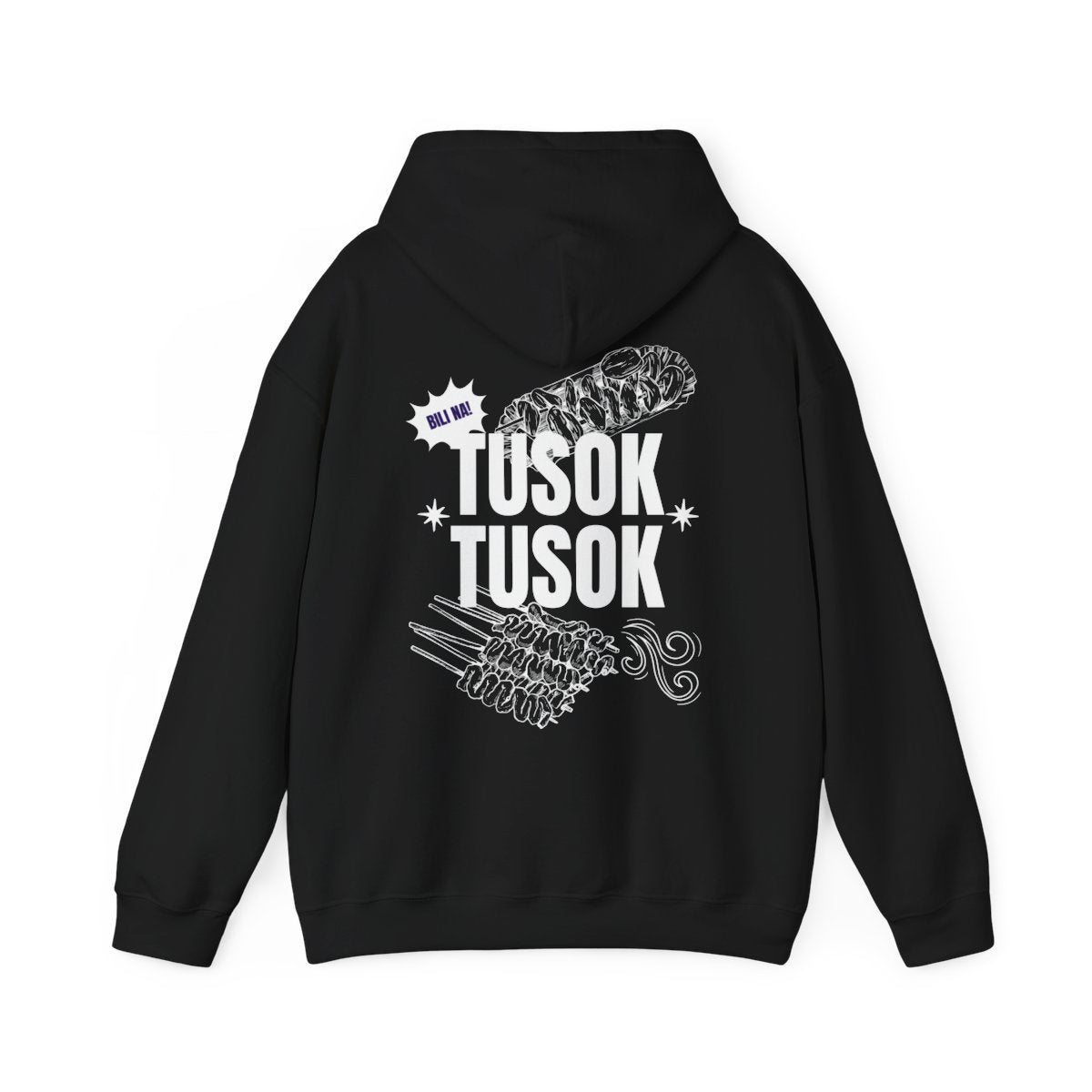 TUSOK-TUSOK 1 - Filipino Food (Hoodie)