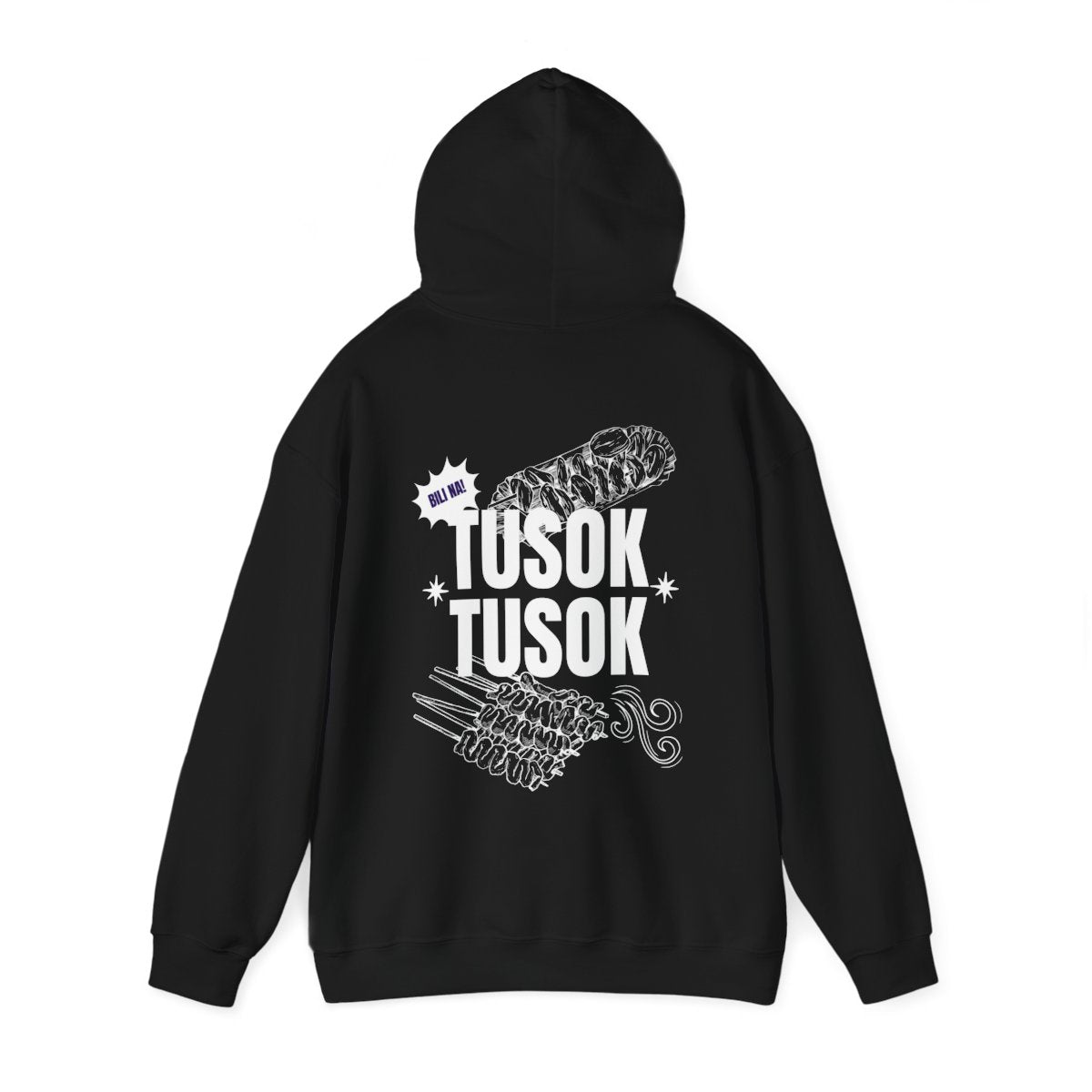 TUSOK-TUSOK 1 - Filipino Food (Hoodie)