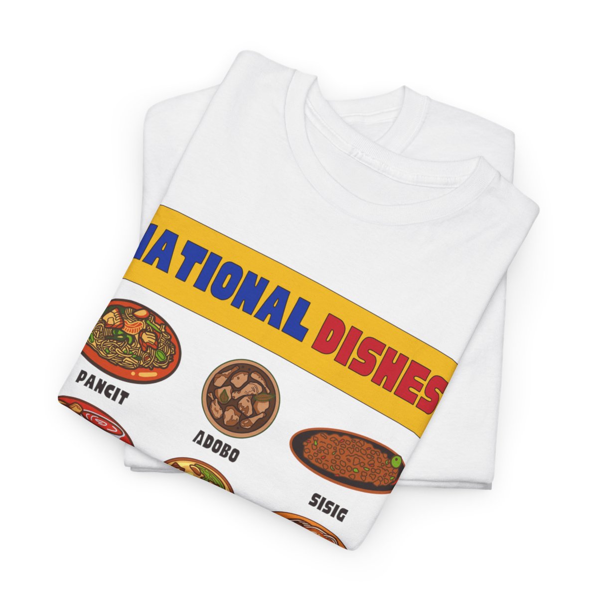 NATIONAL DISHES - Filipino Food (Basic Tee)