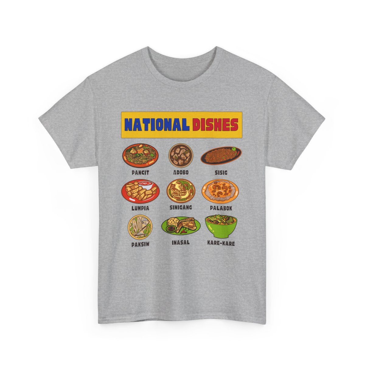 NATIONAL DISHES - Filipino Food (Basic Tee)