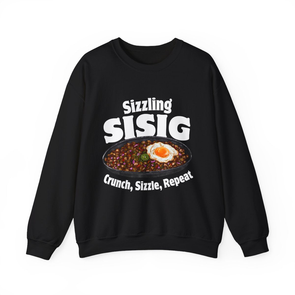 SIZZLING SISIG - Filipino Food (Sweatshirt)