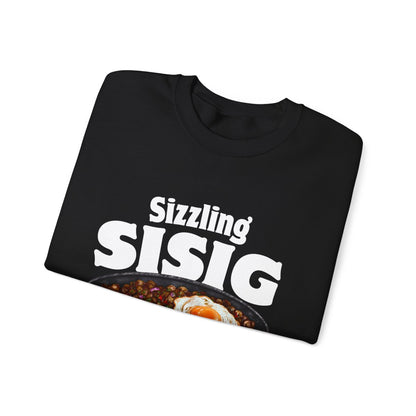 SIZZLING SISIG - Filipino Food (Sweatshirt)