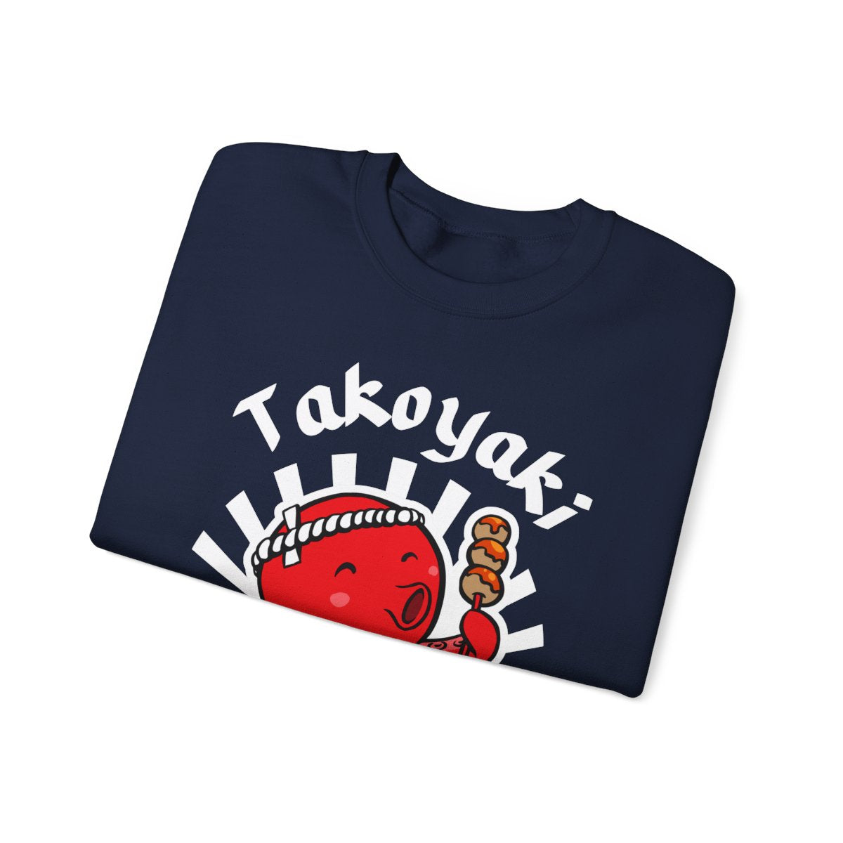 TAKOYAKI - Japanese Food (Sweatshirt)