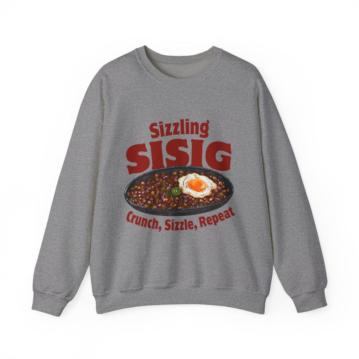SIZZLING SISIG - Filipino Food (Sweatshirt)