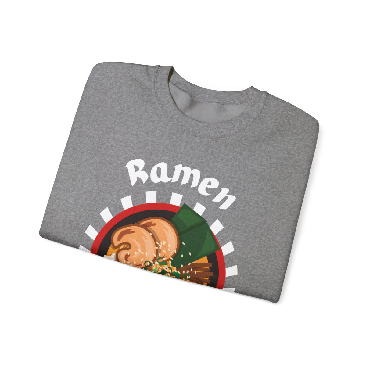 RAMEN - Japanese Food (Sweatshirt)