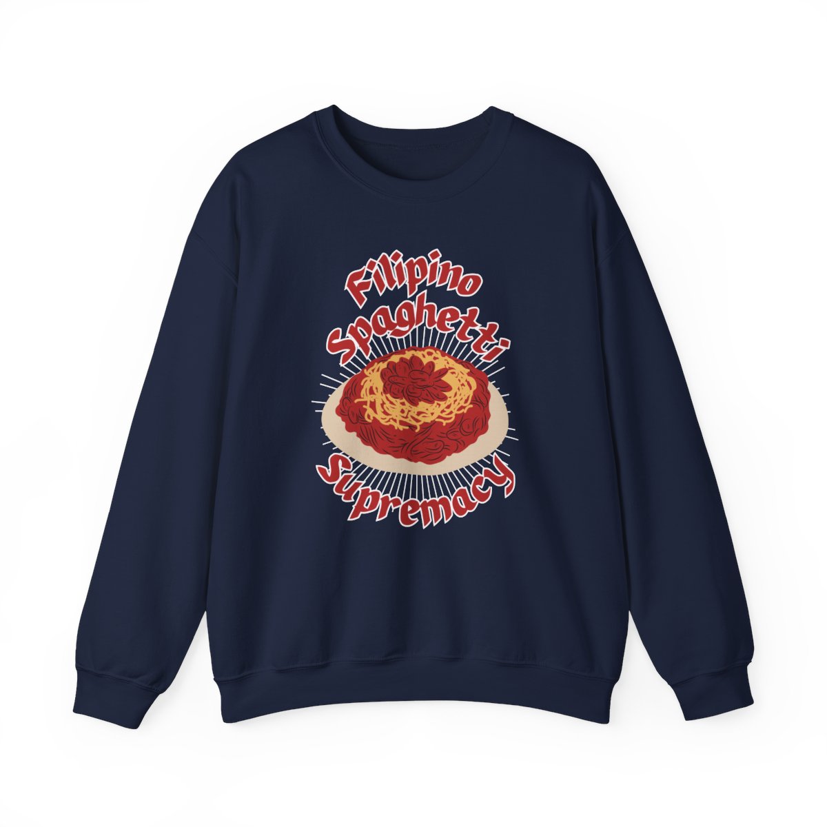 FILIPINO STYLE SPAGHETTI - Filipino Food (Sweatshirt)