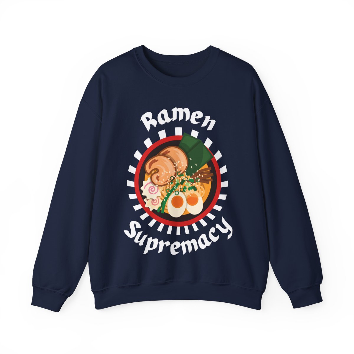 RAMEN - Japanese Food (Sweatshirt)