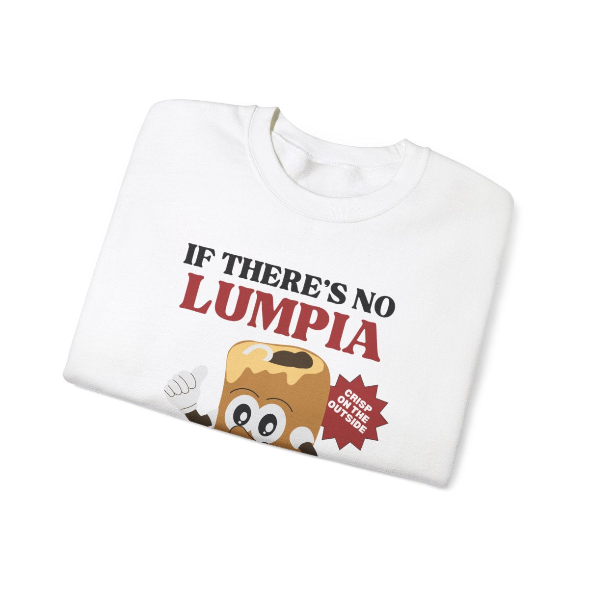 LUMPIANG HUBAD - Filipino Food (Sweatshirt)